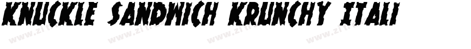 Knuckle Sandwich Krunchy Italic字体转换